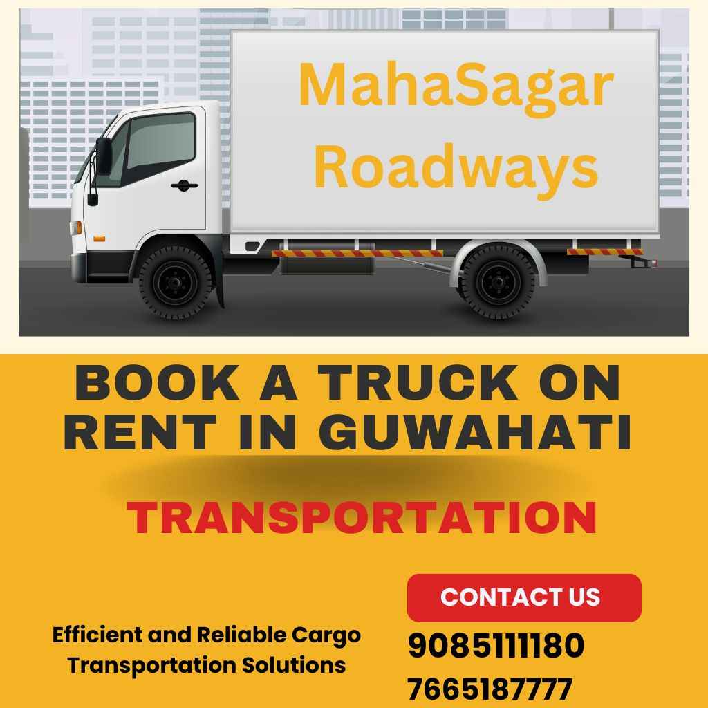 Truck Rental Agency in Guwahati - MahaSagar Roadways
